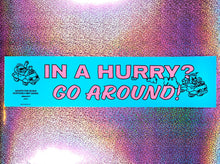 Load image into Gallery viewer, Go Around Bumper Sticker