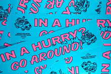 Load image into Gallery viewer, Go Around Bumper Sticker