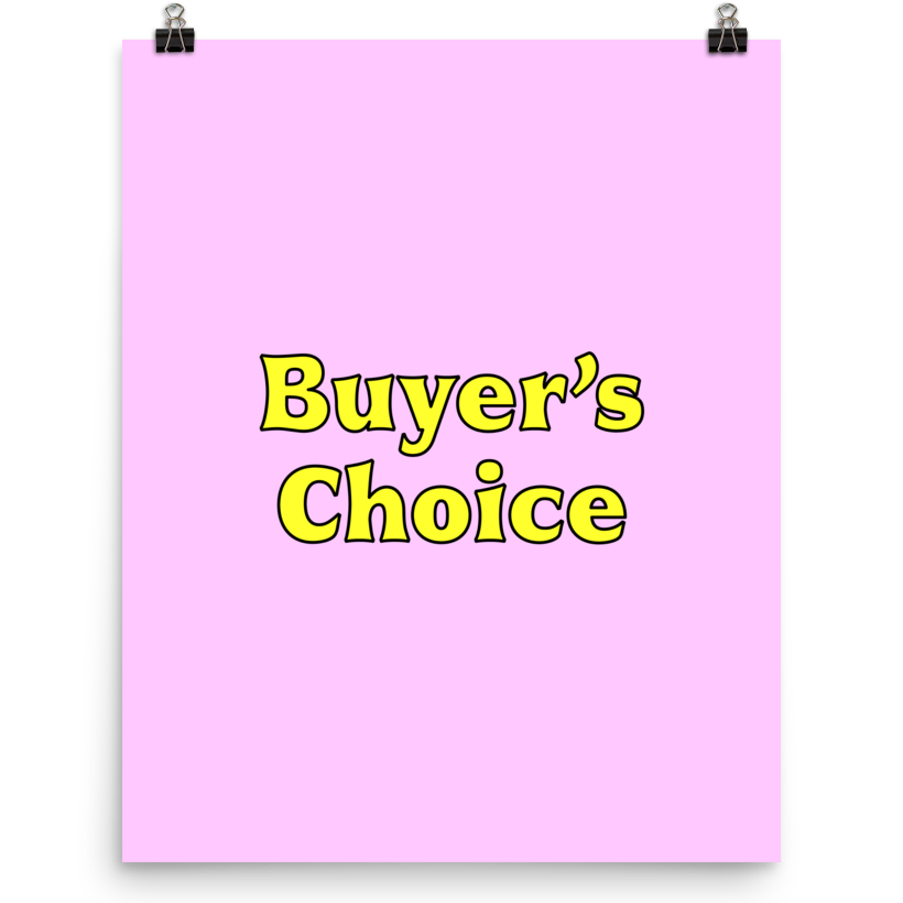 Buyer's Choice Print